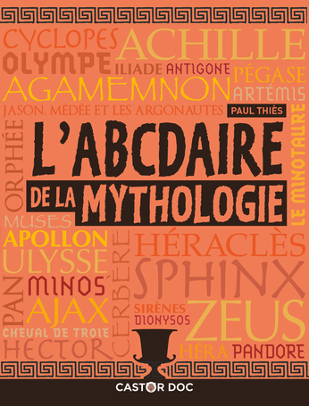 L’Abécédaire de la mythologie