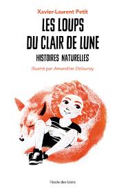 Les loups du clair de lune, Histoires naturelles