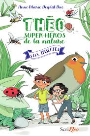 Théo Super-Héros de la nature : S.O.S Insectes.