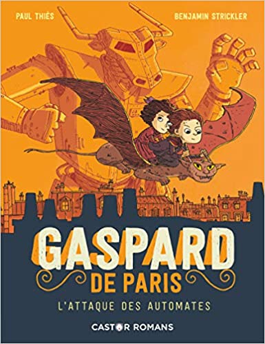 Gaspard de Paris : l’attaque des automates