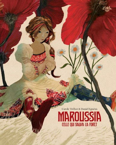 Maroussia- Celle qui sauva La forêt