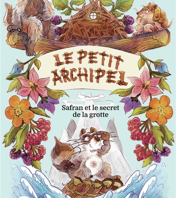 Le petit archipel Safran et le secret de la grotte