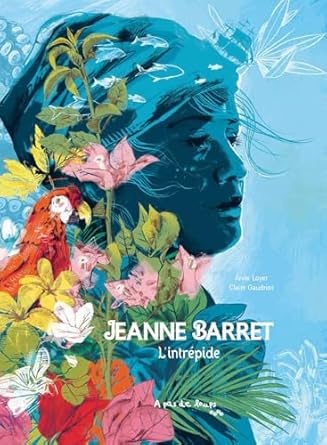 Jeanne Barret l’Intrépide